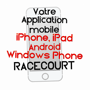 application mobile à RACéCOURT / VOSGES
