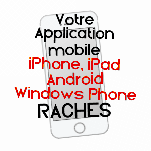 application mobile à RâCHES / NORD