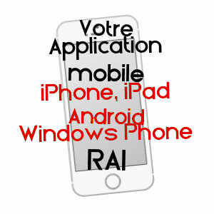 application mobile à RAI / ORNE