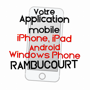 application mobile à RAMBUCOURT / MEUSE