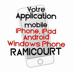 application mobile à RAMICOURT / AISNE