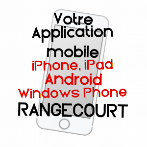 application mobile à RANGECOURT / HAUTE-MARNE