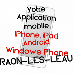 application mobile à RAON-LèS-LEAU / MEURTHE-ET-MOSELLE