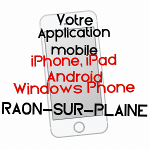 application mobile à RAON-SUR-PLAINE / VOSGES