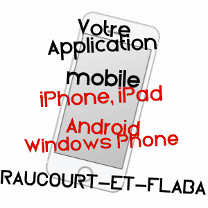 application mobile à RAUCOURT-ET-FLABA / ARDENNES