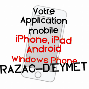 application mobile à RAZAC-D'EYMET / DORDOGNE
