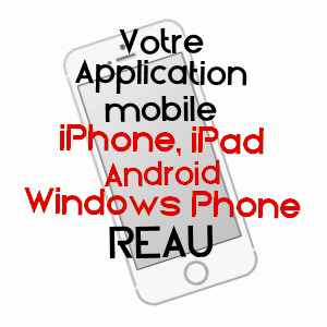 application mobile à RéAU / SEINE-ET-MARNE