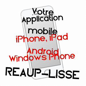 application mobile à RéAUP-LISSE / LOT-ET-GARONNE