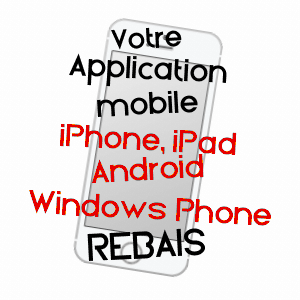 application mobile à REBAIS / SEINE-ET-MARNE