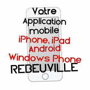 application mobile à REBEUVILLE / VOSGES