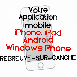 application mobile à REBREUVE-SUR-CANCHE / PAS-DE-CALAIS