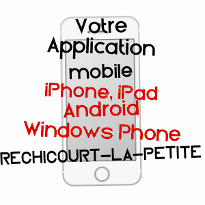 application mobile à RéCHICOURT-LA-PETITE / MEURTHE-ET-MOSELLE