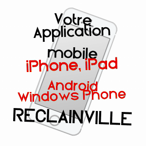 application mobile à RéCLAINVILLE / EURE-ET-LOIR