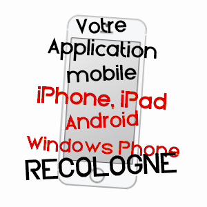 application mobile à RECOLOGNE / HAUTE-SAôNE
