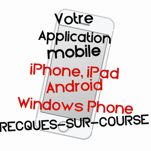 application mobile à RECQUES-SUR-COURSE / PAS-DE-CALAIS