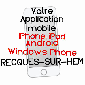 application mobile à RECQUES-SUR-HEM / PAS-DE-CALAIS