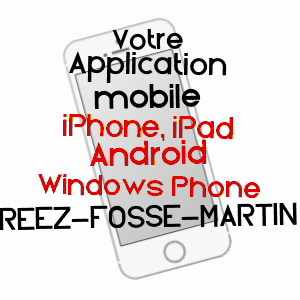 application mobile à RéEZ-FOSSE-MARTIN / OISE