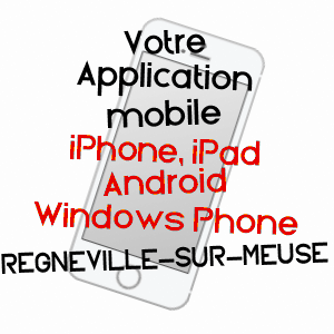 application mobile à REGNéVILLE-SUR-MEUSE / MEUSE