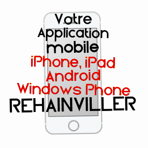 application mobile à REHAINVILLER / MEURTHE-ET-MOSELLE