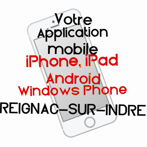 application mobile à REIGNAC-SUR-INDRE / INDRE-ET-LOIRE