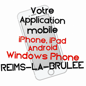 application mobile à REIMS-LA-BRûLéE / MARNE