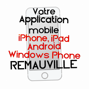 application mobile à REMAUVILLE / SEINE-ET-MARNE