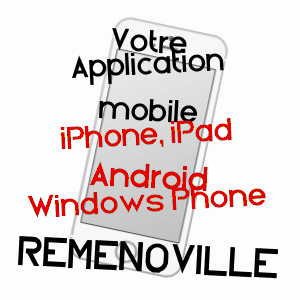 application mobile à REMENOVILLE / MEURTHE-ET-MOSELLE