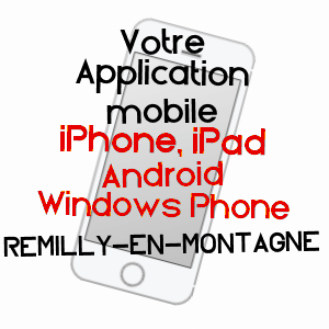 application mobile à REMILLY-EN-MONTAGNE / CôTE-D'OR