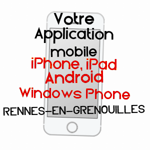 application mobile à RENNES-EN-GRENOUILLES / MAYENNE
