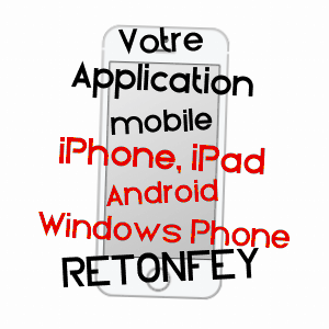 application mobile à RETONFEY / MOSELLE