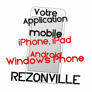 application mobile à REZONVILLE / MOSELLE