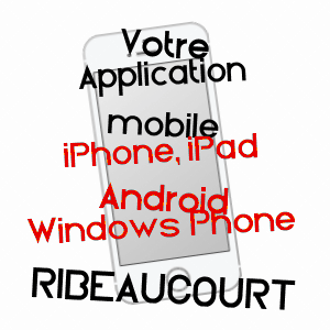 application mobile à RIBEAUCOURT / SOMME
