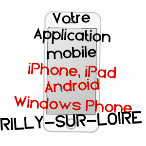 application mobile à RILLY-SUR-LOIRE / LOIR-ET-CHER