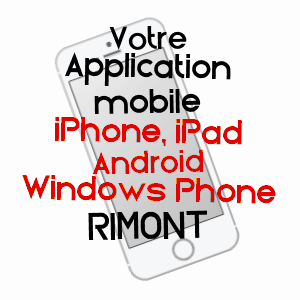 application mobile à RIMONT / ARIèGE