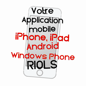 application mobile à RIOLS / HéRAULT