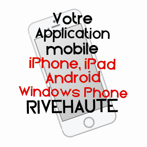 application mobile à RIVEHAUTE / PYRéNéES-ATLANTIQUES