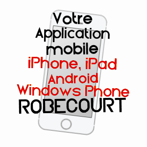application mobile à ROBéCOURT / VOSGES
