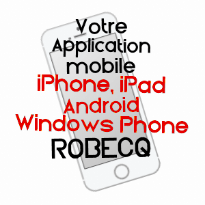 application mobile à ROBECQ / PAS-DE-CALAIS