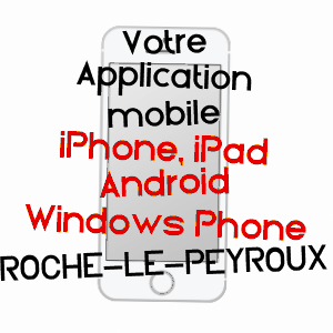 application mobile à ROCHE-LE-PEYROUX / CORRèZE
