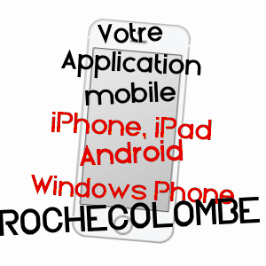 application mobile à ROCHECOLOMBE / ARDèCHE