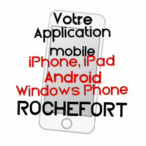 application mobile à ROCHEFORT / SAVOIE