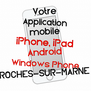 application mobile à ROCHES-SUR-MARNE / HAUTE-MARNE