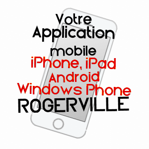 application mobile à ROGERVILLE / SEINE-MARITIME