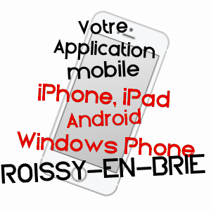 application mobile à ROISSY-EN-BRIE / SEINE-ET-MARNE