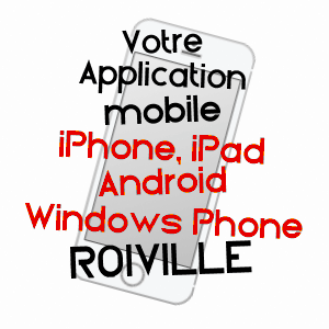 application mobile à ROIVILLE / ORNE