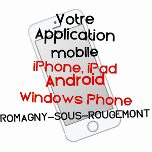 application mobile à ROMAGNY-SOUS-ROUGEMONT / TERRITOIRE DE BELFORT
