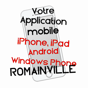 application mobile à ROMAINVILLE / SEINE-SAINT-DENIS
