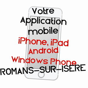 application mobile à ROMANS-SUR-ISèRE / DRôME