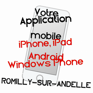 application mobile à ROMILLY-SUR-ANDELLE / EURE