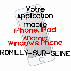 application mobile à ROMILLY-SUR-SEINE / AUBE